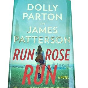 Dolly Parton and James Patterson 'Run Rose Run' - Hardcover EUC